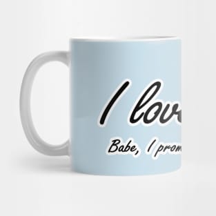 I love you - her Mug